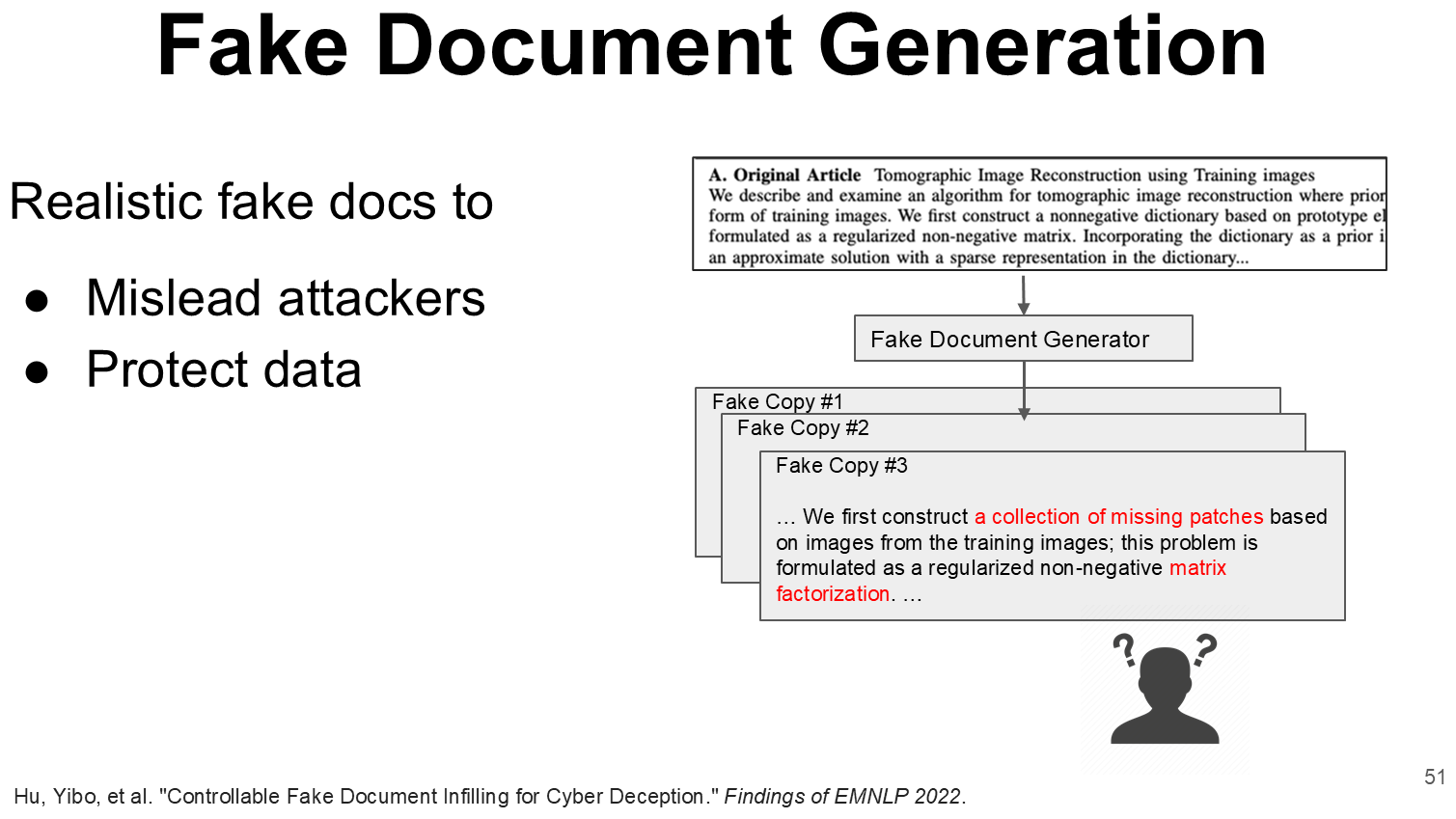 One real document in, several believable copies out.